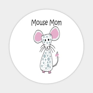 Mouse Mom Magnet